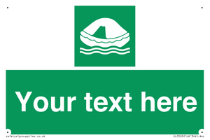 Custom sign safe condition Liferaft